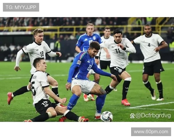 德国与意大利谁能在足球赛中胜出精彩对决分析与预测 德国与意大利谁能在足球赛中胜出精彩对决分析与预测